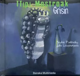 Couverture du produit · Grisin (Ttipi Monstroak)