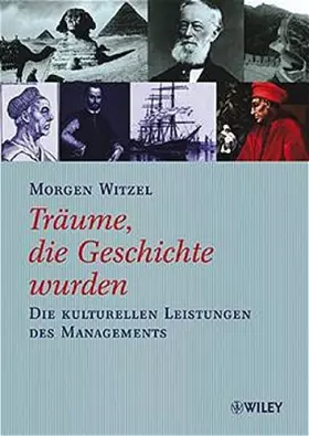 Couverture du produit · Träume, die Geschichte wurden: Die kulturellen Leistungen des Managements