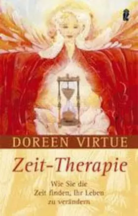 Couverture du produit · Zeit-Therapie: Wie Sie die Zeit finden, Ihr Leben zu verändern (0)