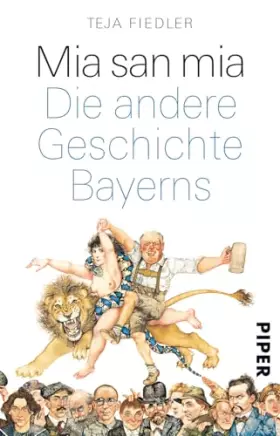 Couverture du produit · Mia san mia: Die andere Geschichte Bayerns