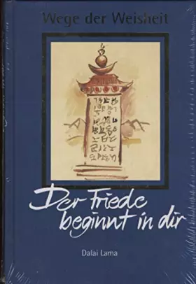 Couverture du produit · Wege der Weisheit: Der Friede beginnt in dir