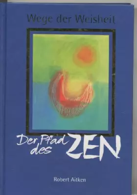 Couverture du produit · Wege der Weisheit: Der Pfad des Zen
