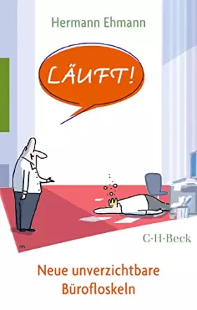 Couverture du produit · Läuft!: Neue unverzichtbare Bürofloskeln (Beck Paperback)