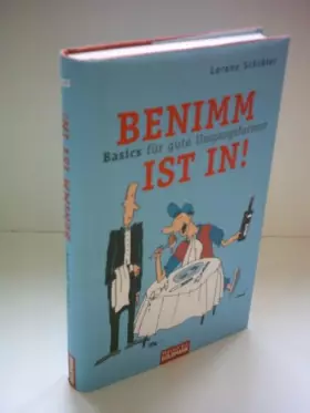 Couverture du produit · Benimm ist in!: Basics für gute Umgangsformen