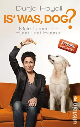 Couverture du produit · Is was, Dog?: Mein Leben mit Hund und Haaren