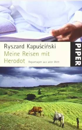Couverture du produit · Meine Reisen mit Herodot: Reportagen aus aller Welt (Piper Taschenbuch, Band 24787)