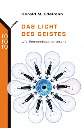 Couverture du produit · Das Licht des Geistes. Wie Bewusstsein entsteht