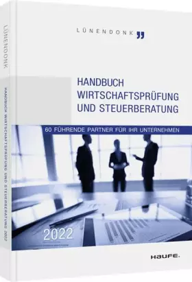 Couverture du produit · Handbuch Wirtschaftsprüfung und Steuerberatung 2022: 60 führende Partner für Ihr Unternehmen (Haufe Fachbuch)