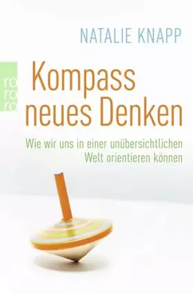 Couverture du produit · Kompass neues Denken: Wie wir uns in einer unübersichtlichen Welt orientieren können
