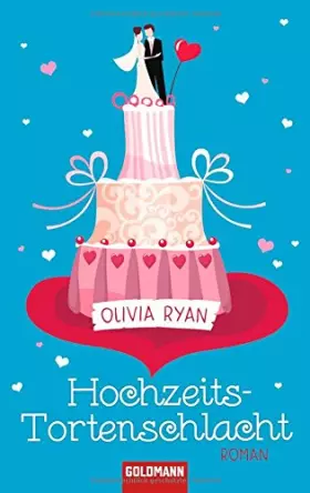 Couverture du produit · Hochzeitstortenschlacht: Roman: Roman. Deutsche Erstausgabe