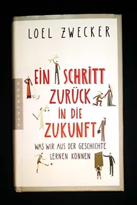 Couverture du produit · Ein Schritt zurück in die Zukunft: Was wir aus der Geschichte lernen können