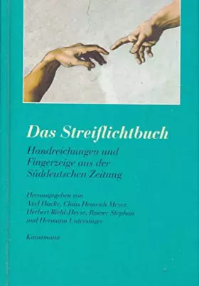 Couverture du produit · Das Streiflichtbuch: Handreichungen und Fingerzeige aus der Süddeutschen Zeitung