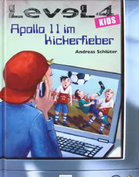 Couverture du produit · Level 4 kids - Apollo 11 im Kickerfieber