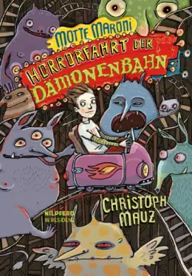 Couverture du produit · Motte Maroni: Horrorfahrt der Dämonenbahn