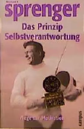 Couverture du produit · Das Prinzip Selbstverantwortung: Wege zur Motivation