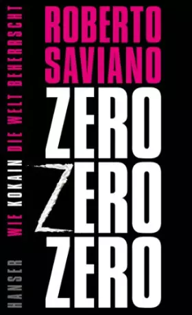 Couverture du produit · ZeroZeroZero: Wie Kokain die Welt beherrscht