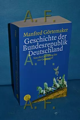 Couverture du produit · Geschichte der Bundesrepublik Deutschland: Von der Gründung bis zur Gegenwart