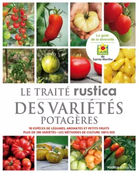 Couverture du produit · Le traité Rustica des variétés potagères