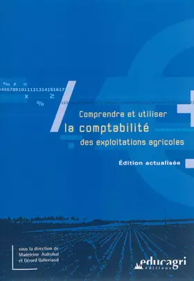 Couverture du produit · Comprendre et utiliser la comptabilité des exploitations agricoles
