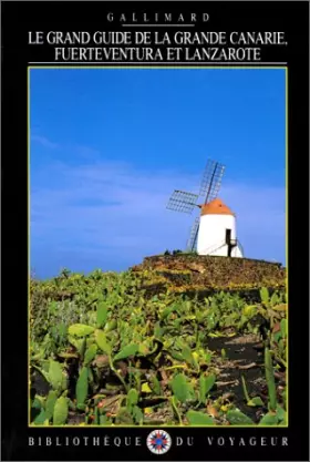 Couverture du produit · Le Grand Guide des Canaries orientales 1997