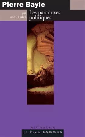 Couverture du produit · Pierre Bayle: Les paradoxes politiques