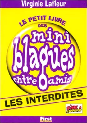 Couverture du produit · Le petit livre des mini blagues entre amis,T2 Interdites