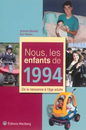 Couverture du produit · Nous, les enfants de 1994 : De la naissance à l'âge adulte
