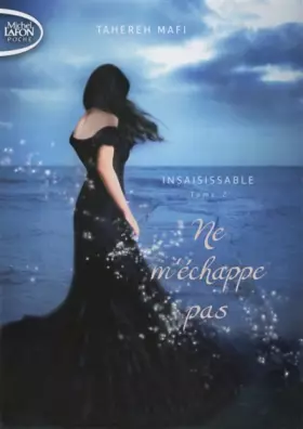 Couverture du produit · Insaisissable - tome 2 Ne m'échappe pas