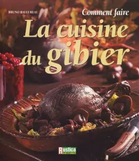 Couverture du produit · Comment faire la cuisine du gibier et de la chasse