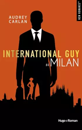 Couverture du produit · International Guy - tome 4 Milan (4)