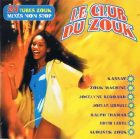Couverture du produit · Le Club Du Zouk - 21 Tubes Zouk Mixés Non Stop