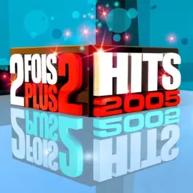 Couverture du produit · 2 Fois Plus 2 Hits 2005