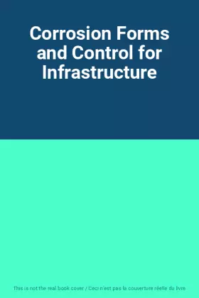 Couverture du produit · Corrosion Forms and Control for Infrastructure