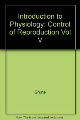 Couverture du produit · Introduction to Physiology: Control of Reproduction