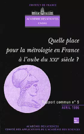 Couverture du produit · Quelle place pour la métrologie en France à l'aube du XXIe siècle ?
