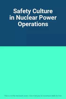 Couverture du produit · Safety Culture in Nuclear Power Operations