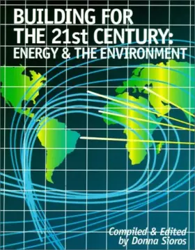 Couverture du produit · Building for the 21st Century: Energy and the Environment
