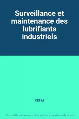 Couverture du produit · Surveillance et maintenance des lubrifiants industriels