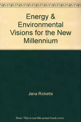 Couverture du produit · Energy & environmental visions for the new millennium