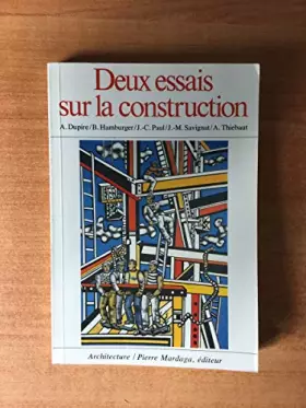 Couverture du produit · DEUX ESSAIS SUR LA CONSTRUCTION