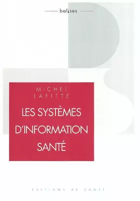 Couverture du produit · Les systèmes d'information santé