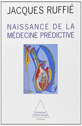 Couverture du produit · Naissance de la médecine prédictive