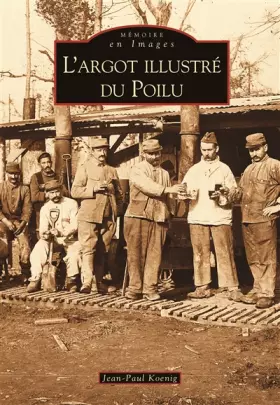 Couverture du produit · L'Argot Illustre du Poilu