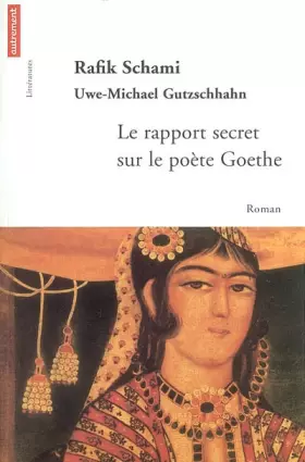 Couverture du produit · Le Rapport secret sur le poète Goethe