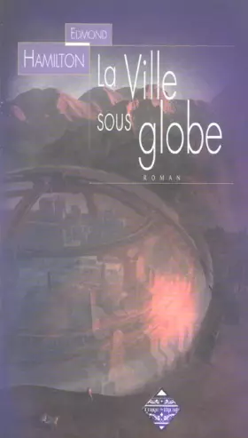 Couverture du produit · La Ville sous globe