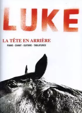 Couverture du produit · Luke : La tête en arrière (partitions)