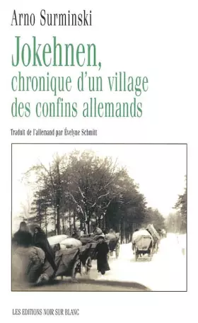 Couverture du produit · Jokehnen, chronique d'un village des confins allemands