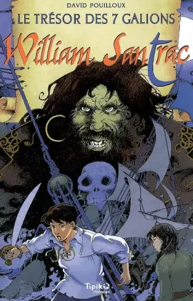Couverture du produit · William Santrac, Tome 2 : Le trésor des sept galions
