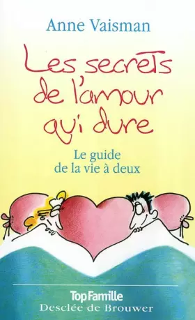 Couverture du produit · Les secrets de l'amour qui dure : Le guide de la vie à deux