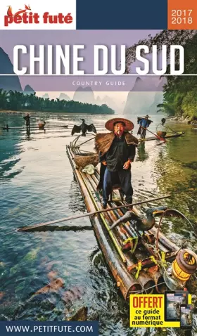 Couverture du produit · Guide Chine du Sud 2017 Petit Futé
